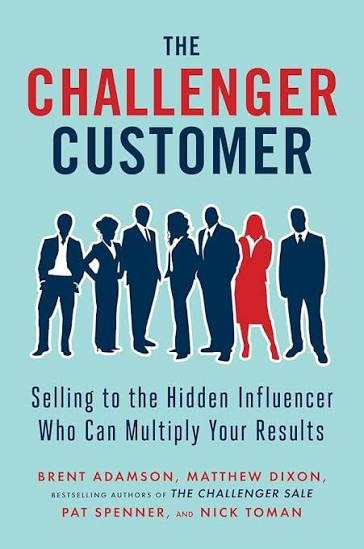 The Challenger Customer by Brent Adamson