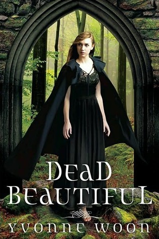 Dead Beautiful Trilogy By Yvonne Woon