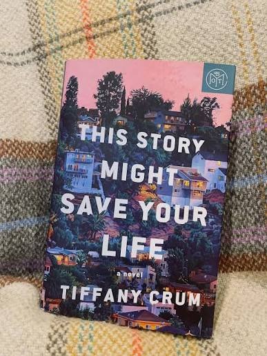 This Story Might Save Your Life by Tiffany Crum
