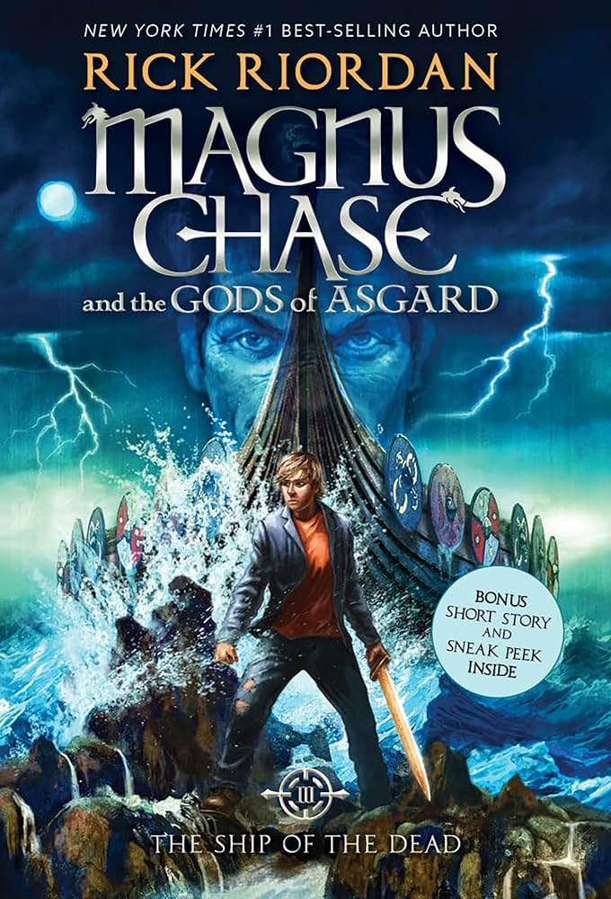 Magnus Chase and the Gods of Asgard: The Ship of the Dead by Rick Riordan