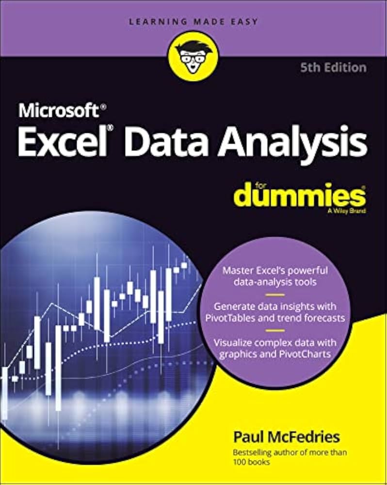 Microsoft Excel Data Analysis for Dummies By Paul McFedries