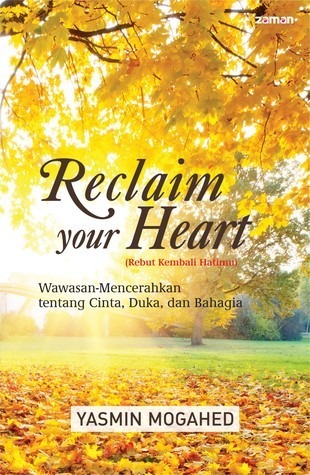 Reclaim Your Heart by Yasmin Mogahed