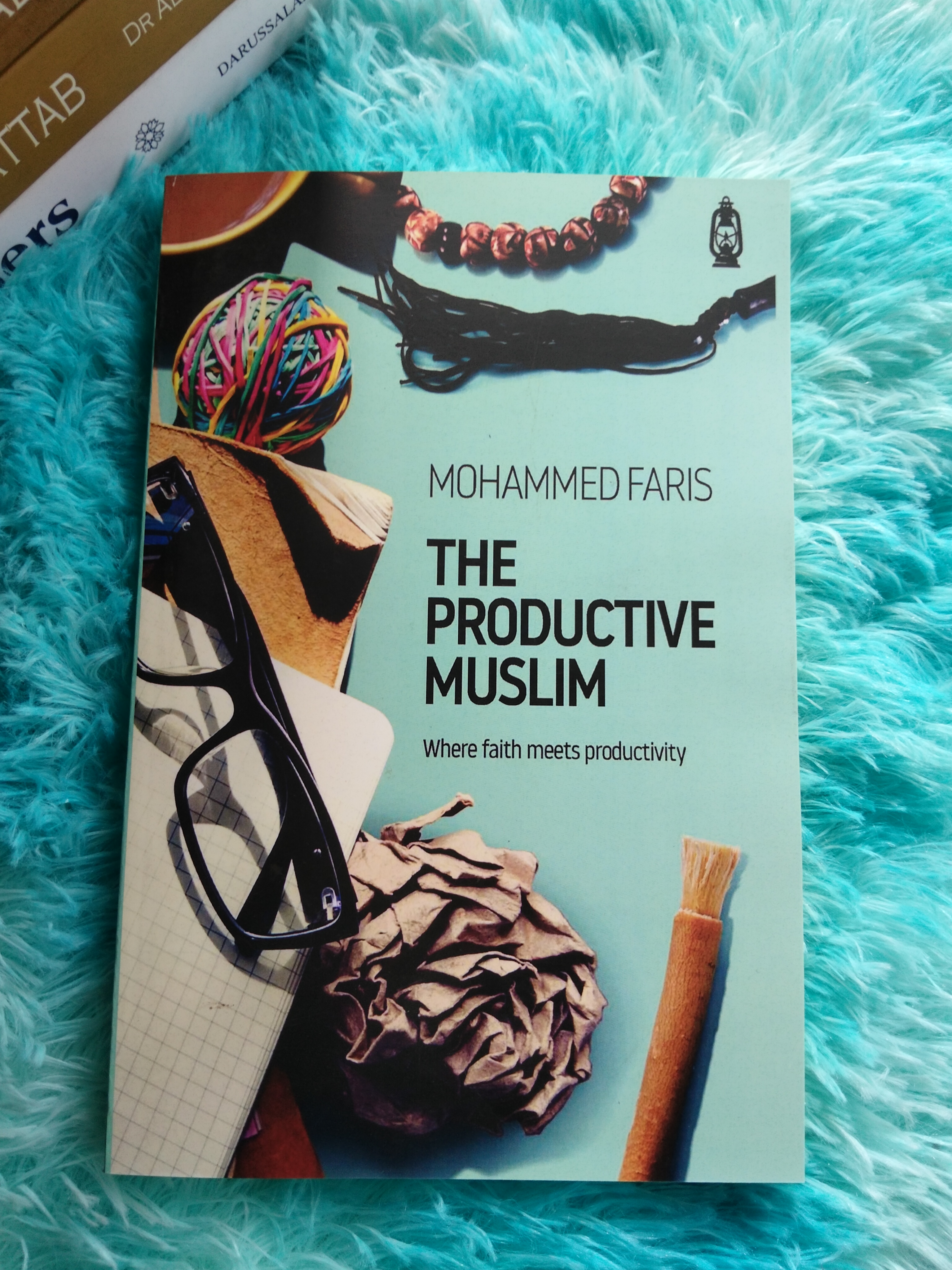The Productive Muslim by Faris Mohammad