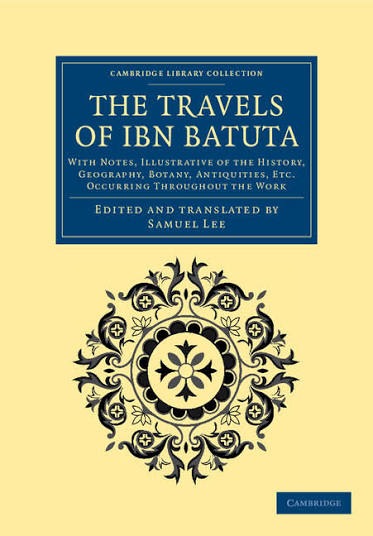 The Travels of Ibn Battuta by Ibn Battuta