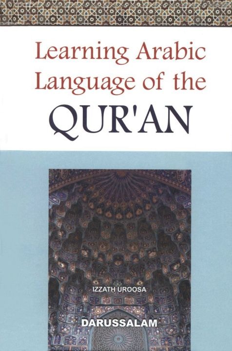 Learning Arabic Language Of The Quran by Izzath Uroosa