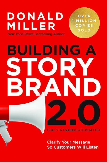 Building a StoryBrand 2.0 by Donald Miller