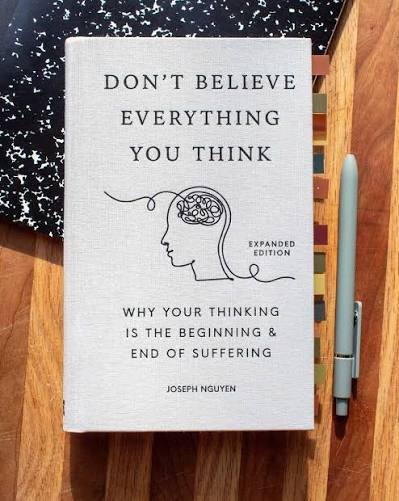 Don’t Believe Everything You Think by Joseph Nguyen