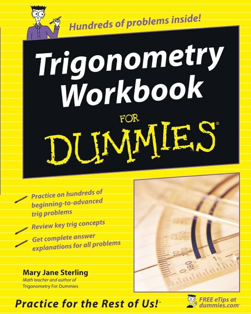 Trigonometry For Dummies By Mary Jane Sterling