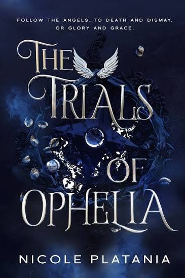 The Trials of Ophelia Book by Nicole Platania