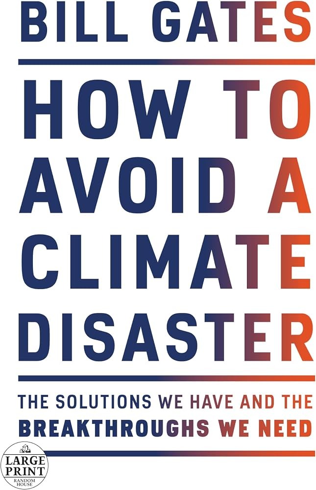 How to Avoid a Climate Disaster by Bill Gates
