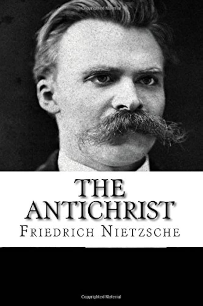 The Antichrist by Friedrich Nietzsche