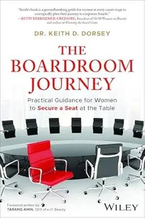 The Boardroom Journey by Dr. Keith D. Dorsey
