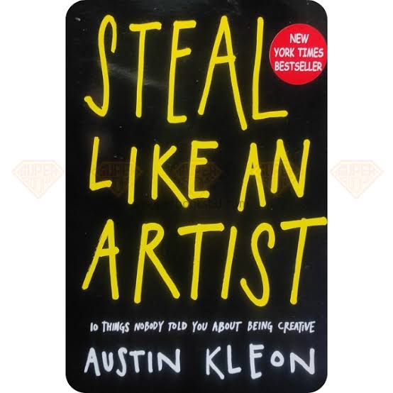Steal Like an Artist by Austin Kleon