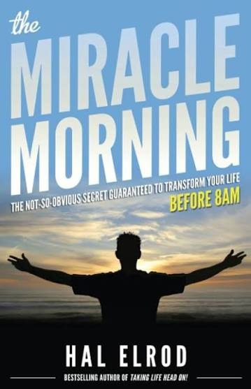 Miracle Morning by Hal Elrod