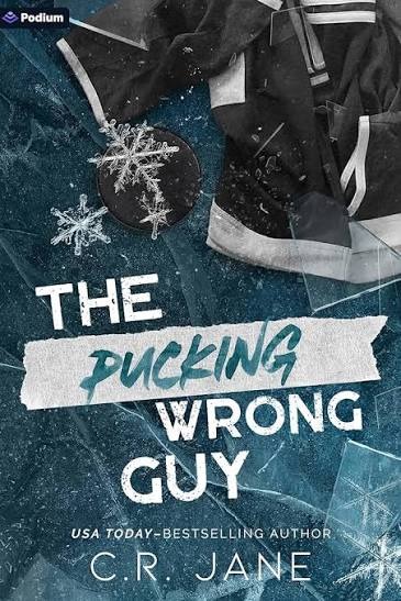 The Pucking Wrong Guy By C. R. Jane