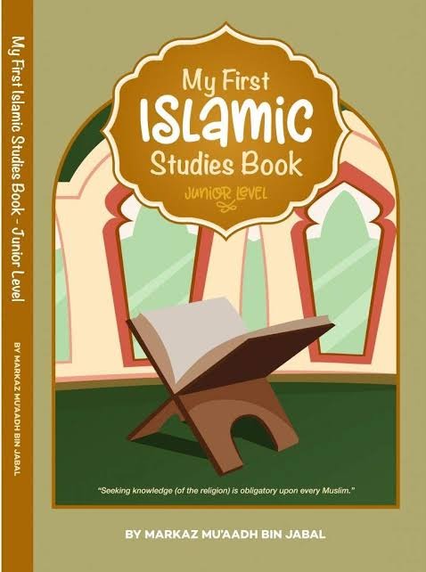 My First Islamic Studies Book by Markaz Muaadh Ibn Jabal