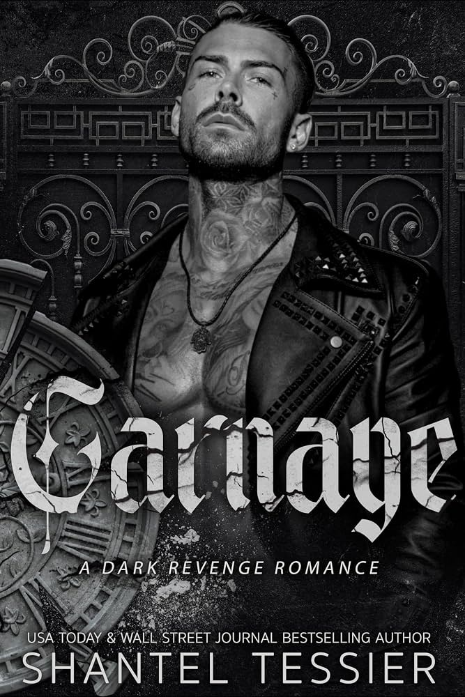 Carnage A Dark Revenge Romance by Shantel Tessier