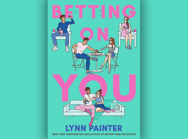 Betting on You by Lynn Painter