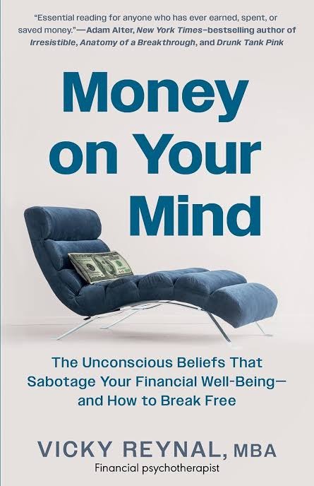 Money on Your Mind: The Psychology Behind Your Financial Habits Book by Vicky Reynal