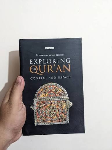 Exploring the Qur'an: Context and Impact by Muhammad Abdel Haleem