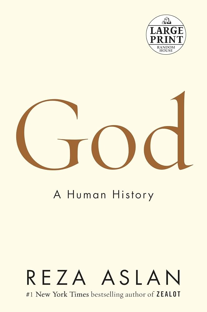God: A Human History by Reza Aslan