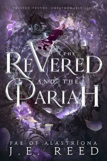 The Revered and the Pariah By J. E. Reed