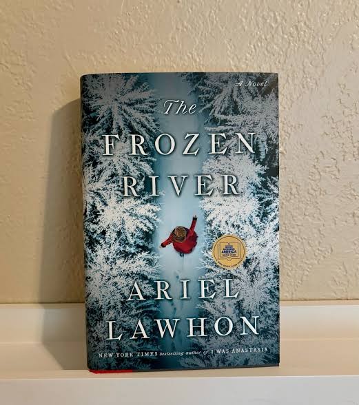 The Frozen River Novel by Ariel Lawhon