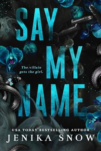 Say My Name By Jenika Snow