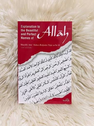 Explanation to the Beautiful and Perfect Names of Allah