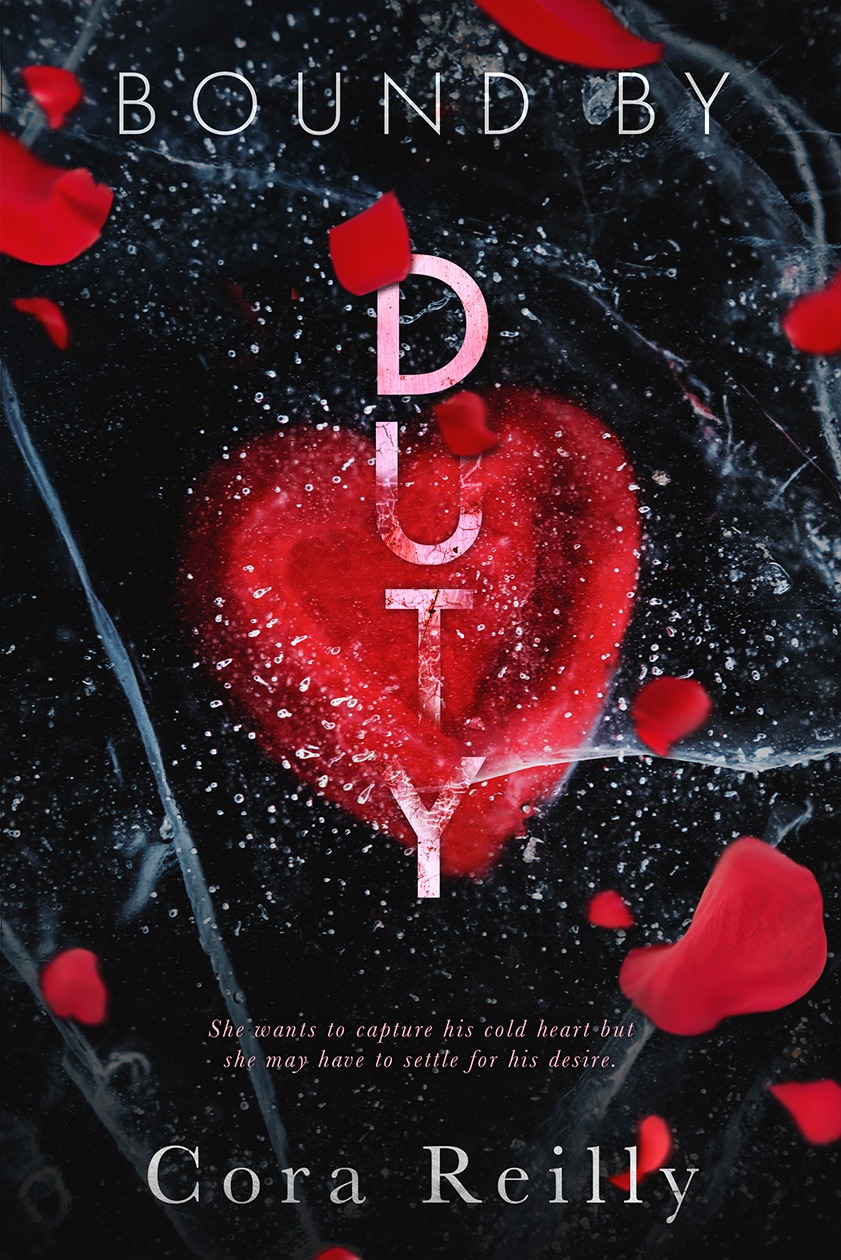 Bound By Duty Book by Cora Reilly