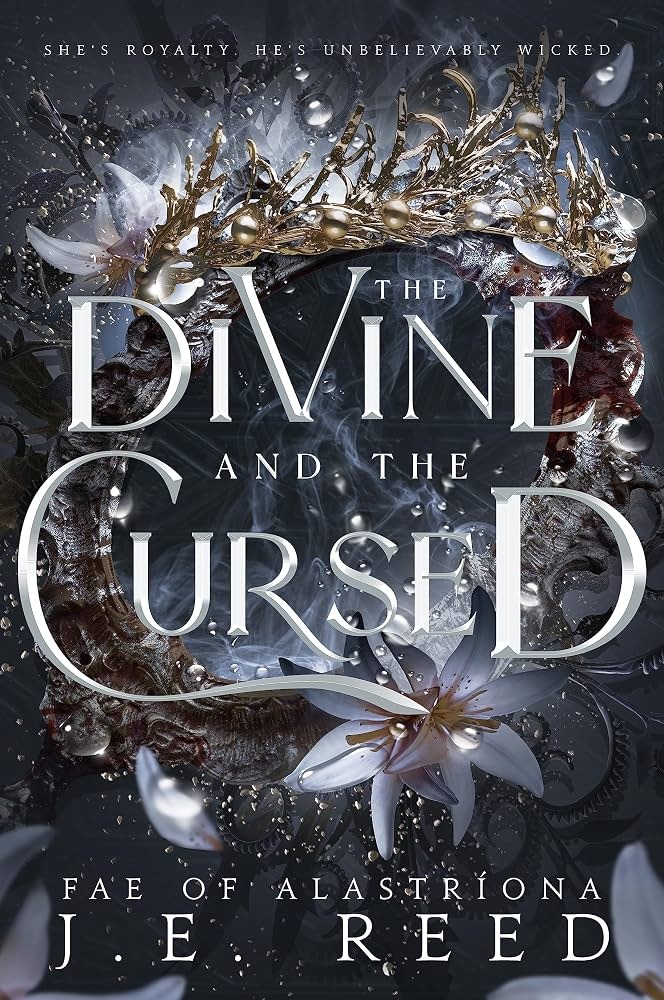 The Divine and the Cursed by J E Reed
