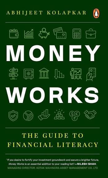 Money Works by Abhijeet Kolapkar