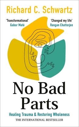 No Bad Parts by Richard C. Schwartz