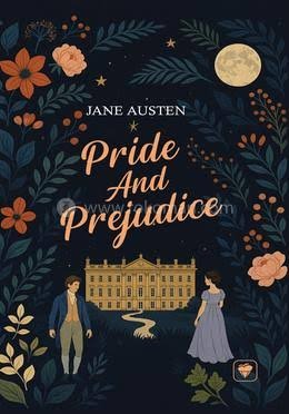 Pride and Prejudice by Jane Austen
