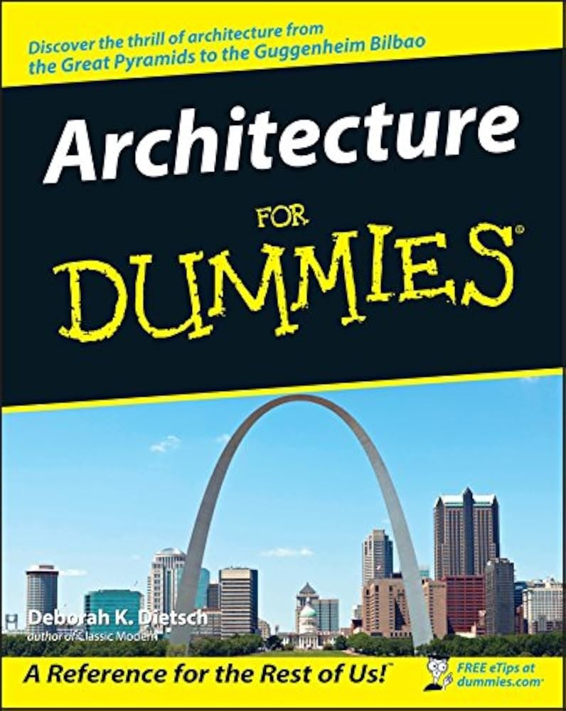 Architecture for dummies by Deborah K. Dietsch