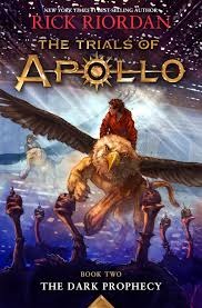 The Trials of Apollo: The Dark Prophecy by Rick Riordan