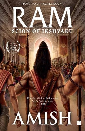 Ram: Scion Of Ikshvaku by Amish Tripathi