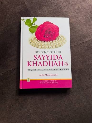 Golden Stories of Sayyida Khadijah by Abdul Malik Mujahid