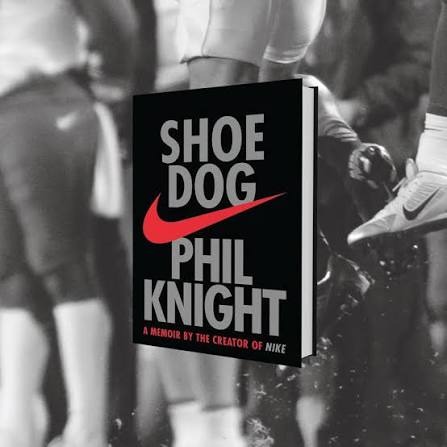 A Memoir by the Creator of Nike by Phil Knight