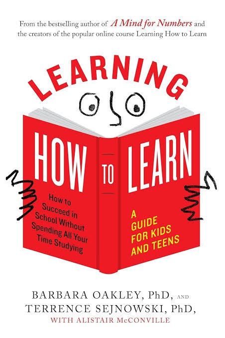 Learning How to Learn by Barbara Oakley, PhD