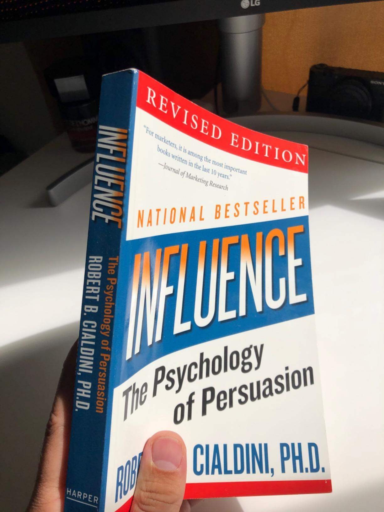 Influence: The Psychology of Persuasion by Robert B. Cialdini