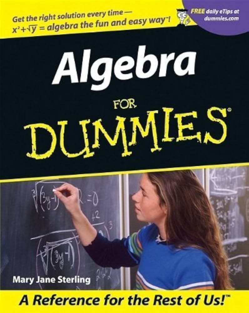 Algebra I for Dummies By Mary Jane Sterling