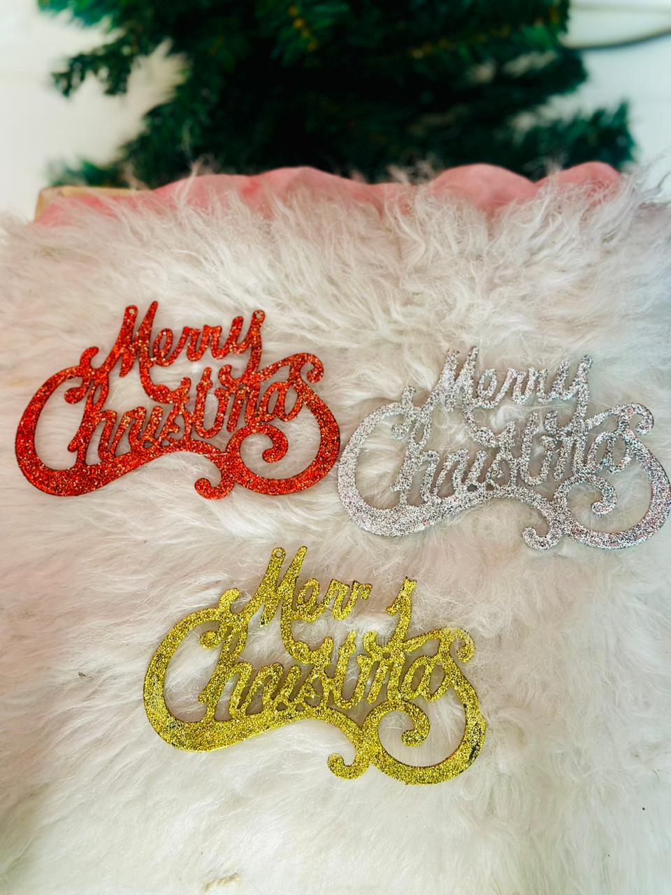 "Merry Christmas" signs, ornaments used for Christmas tree decoration
