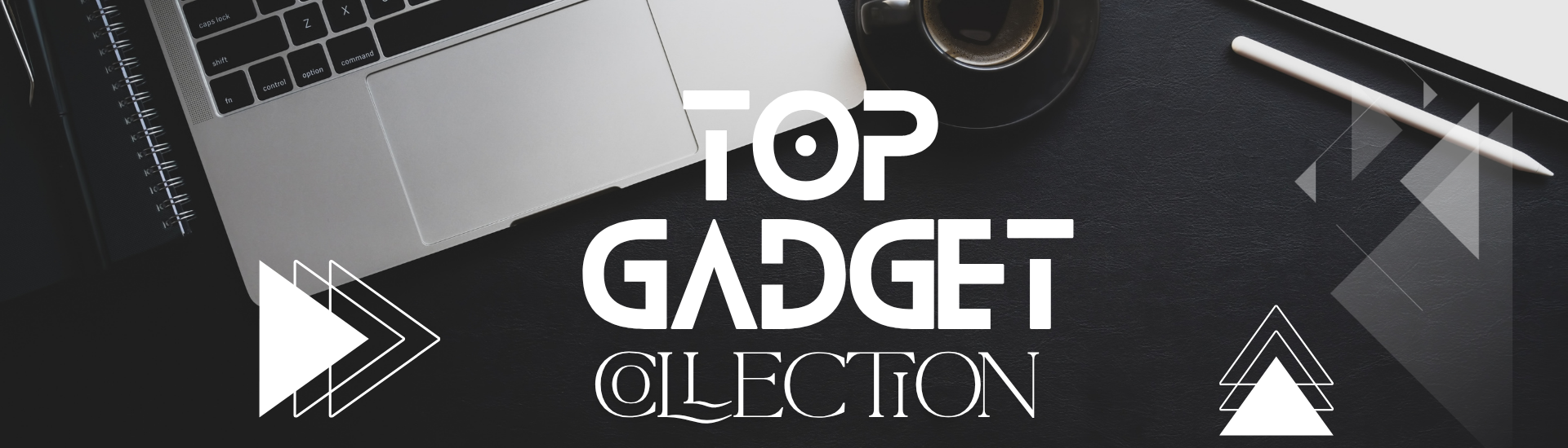 Top Gadget Collection