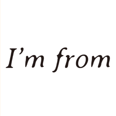 I'm from
